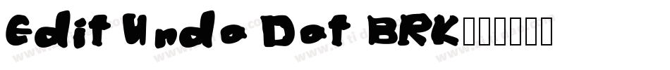 Edit Undo Dot BRK字体转换